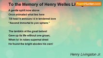 Henry Livingston Jr. - To the Memory of Henry Welles Livingston