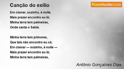 Antônio Gonçalves Dias - Canção do exílio