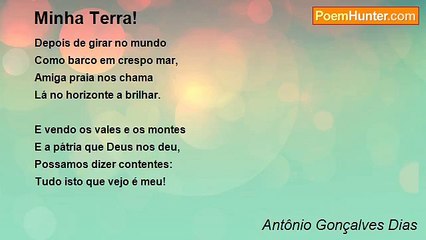 Antônio Gonçalves Dias - Minha Terra!