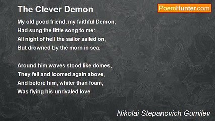 Nikolai Stepanovich Gumilev - The Clever Demon