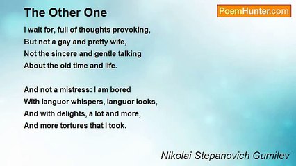 Nikolai Stepanovich Gumilev - The Other One