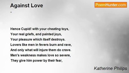Katherine Philips - Against Love