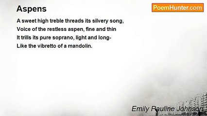 Emily Pauline Johnson - Aspens