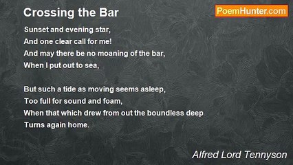 Alfred Lord Tennyson - Crossing the Bar