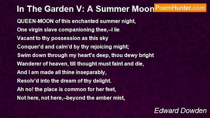 Edward Dowden - In The Garden V: A Summer Moon