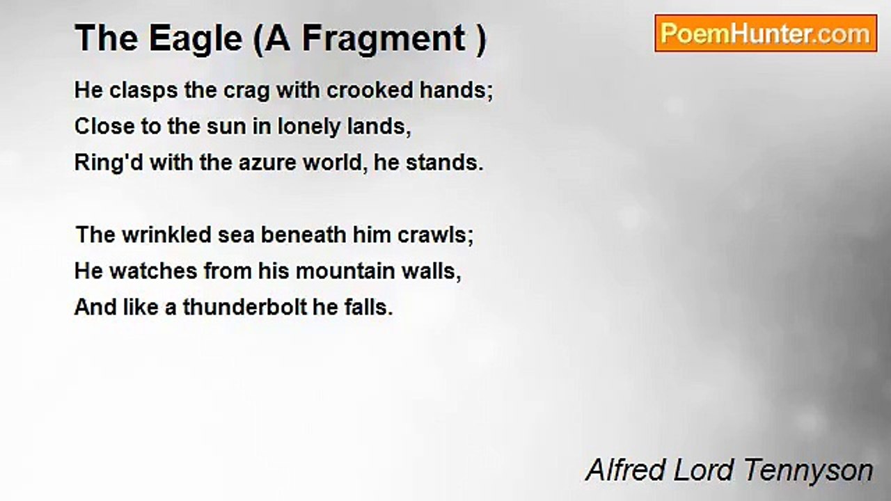 Alfred Lord Tennyson - The Eagle (A Fragment )
