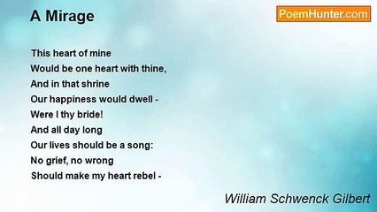 William Schwenck Gilbert - A Mirage
