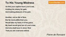 Pierre de Ronsard - To His Young Mistress