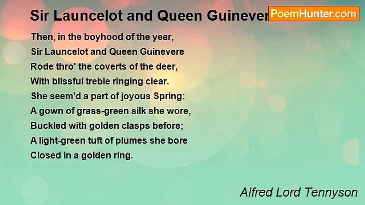Alfred Lord Tennyson -  Sir Launcelot and Queen Guinevere