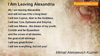 Mikhail Alekseevich Kuzmin - I Am Leaving Alexandria