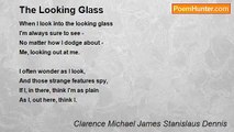 Clarence Michael James Stanislaus Dennis - The Looking Glass
