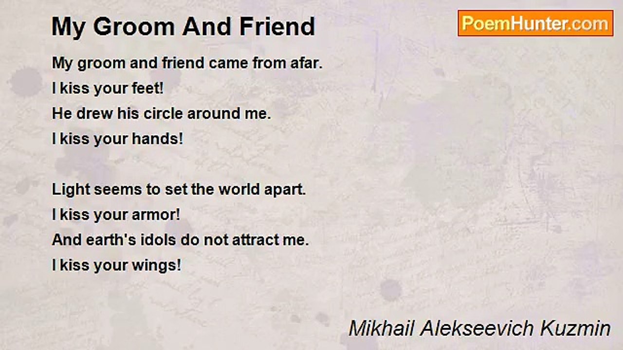 Mikhail Alekseevich Kuzmin - My Groom And Friend
