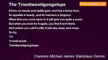 Clarence Michael James Stanislaus Dennis - The Triantiwontigongolope