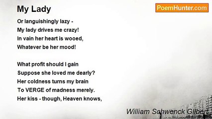 William Schwenck Gilbert - My Lady