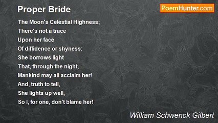 William Schwenck Gilbert - Proper Bride