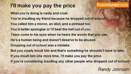 Randy Johnson - I'll make you pay the price