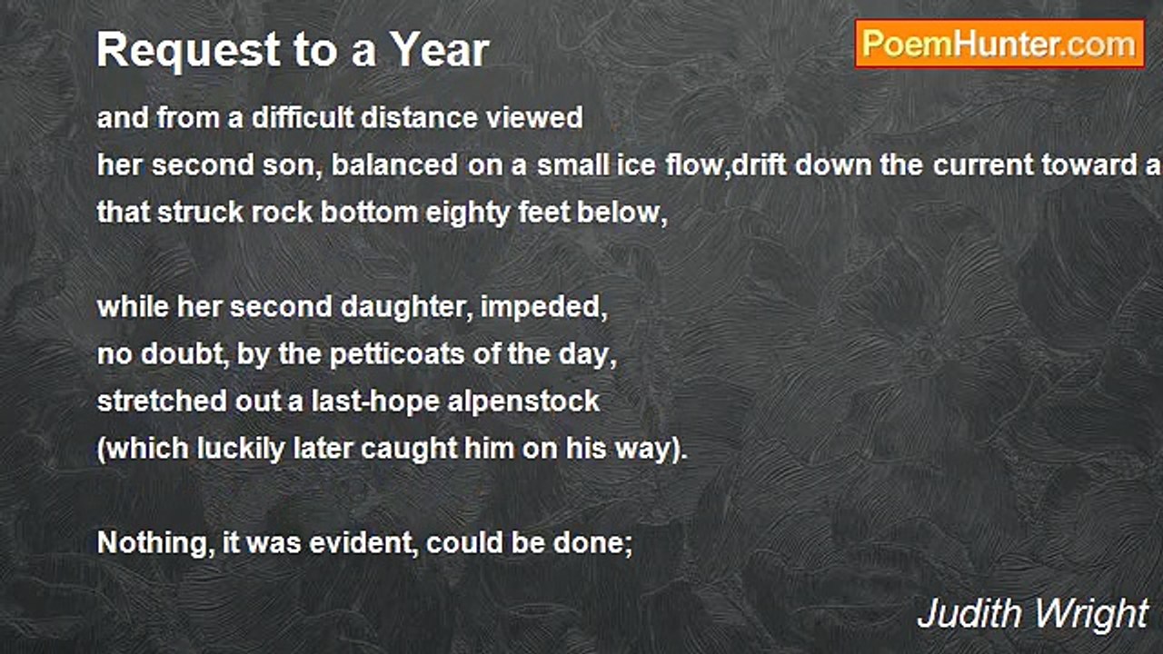 Judith Wright - Request to a Year