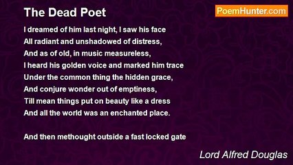 Lord Alfred Douglas - The Dead Poet