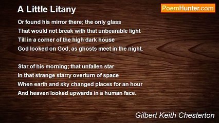 Gilbert Keith Chesterton - A Little Litany