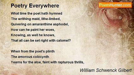William Schwenck Gilbert - Poetry Everywhere