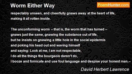 David Herbert Lawrence - Worm Either Way