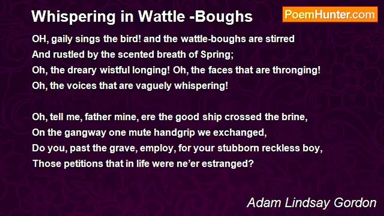 Adam Lindsay Gordon - Whispering in Wattle -Boughs