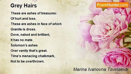 Marina Ivanovna Tsvetaeva - Grey Hairs