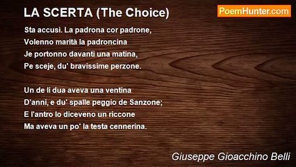 Giuseppe Gioacchino Belli - LA SCERTA (The Choice)