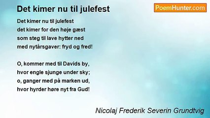 Nicolaj Frederik Severin Grundtvig - Det kimer nu til julefest