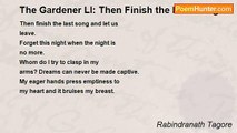 Rabindranath Tagore - The Gardener LI: Then Finish the Last Song