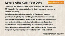 Rabindranath Tagore - Lover's Gifts XVIII: Your Days