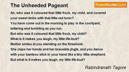 Rabindranath Tagore - The Unheeded Pageant