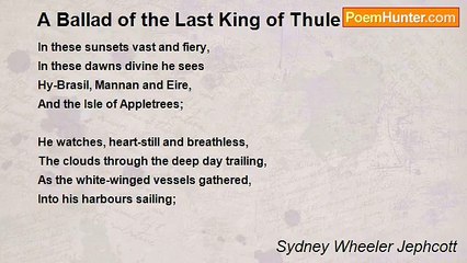 Sydney Wheeler Jephcott - A Ballad of the Last King of Thule