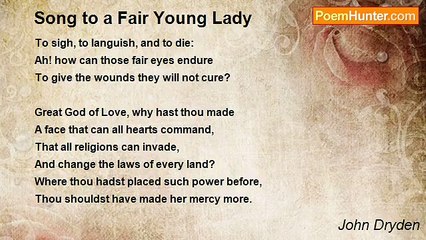 John Dryden - Song to a Fair Young Lady