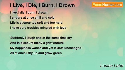 Louise Labe - I Live, I Die, I Burn, I Drown