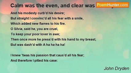 John Dryden - Calm was the even, and clear was the sky