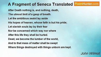 John Wilmot - A Fragment of Seneca Translated
