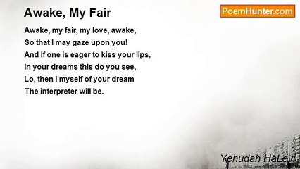 Yehudah HaLevi - Awake, My Fair