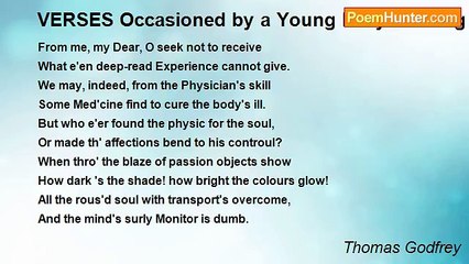 Thomas Godfrey - VERSES Occasioned by a Young Lady's asking the Author, What was a Cure for Love?