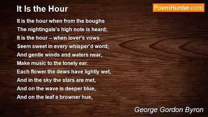 George Gordon Byron - It Is the Hour