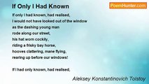 Aleksey Konstantinovich Tolstoy - If Only I Had Known