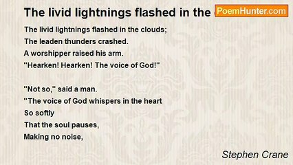 Stephen Crane - The livid lightnings flashed in the clouds