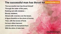 Stephen Crane - The successful man has thrust himself