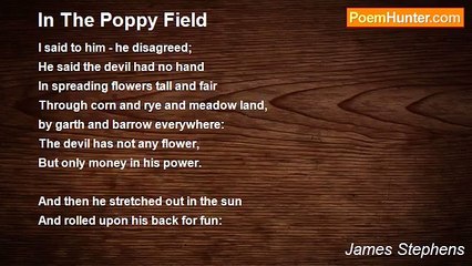 James Stephens - In The Poppy Field