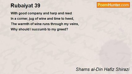 Shams al-Din Hafiz Shirazi - Rubaiyat 39
