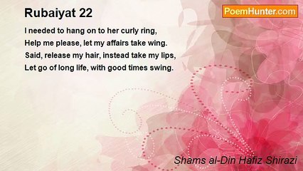 Shams al-Din Hafiz Shirazi - Rubaiyat 22