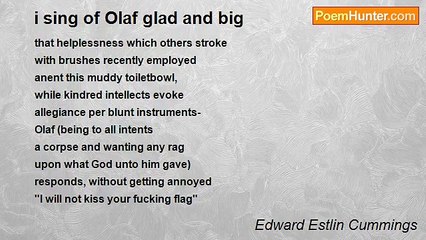Edward Estlin Cummings - i sing of Olaf glad and big