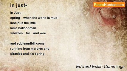 Edward Estlin Cummings - in just-