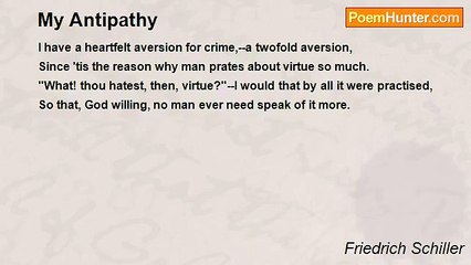 Friedrich Schiller - My Antipathy