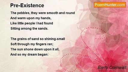 Barry Cornwall - Pre-Existence